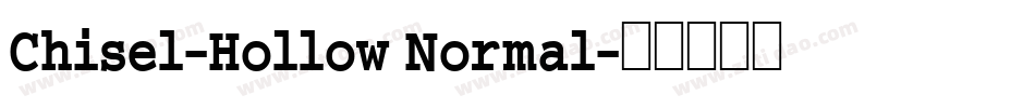 Chisel-Hollow Normal字体转换